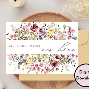 Carte florale « Tout le meilleur dans votre nouvelle maison » - Téléchargement numérique - Carte imprimable « Nouvelle maison » avec fleurs sauvages - Carte de vœux imprimable