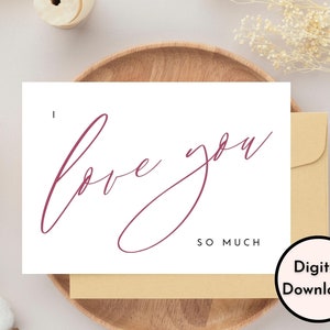 Elegante ik hou zoveel van je kaart - digitale download - afdrukbare liefdeskaart - afdrukbare kaart om liefde te uiten - afdrukbare elegante wenskaart