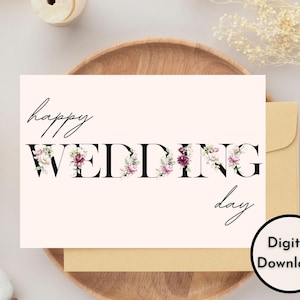 Floral Happy Wedding Day Card - DIGITAL Download - Printable Wedding Card - Printable Wedding Congratulations Card - Printable Card