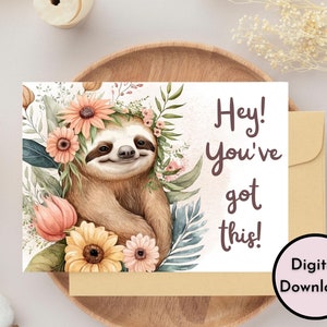 ¡Ey! ¡Tienes esto! Tarjeta con adorable perezoso - Descarga DIGITAL - Tarjeta de empoderamiento imprimible - Tarjeta imprimible para la confianza en uno mismo