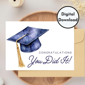 Gefeliciteerd, je hebt het gedaan - Afstudeerkaart met dop - DIGITALE download - Afdrukbare afstudeerkaart afdrukken 8,5 x 11 inch, gesneden tot 5 x 7 inch