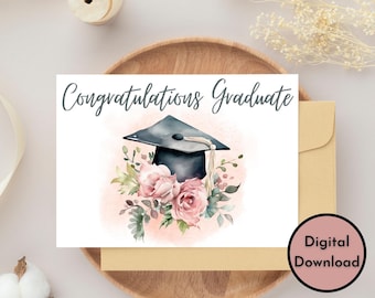 Congratulations Graduate - Floral Graduation Card - DIGITAL Download - Printable Graduation Card - Print 8.5in by 11in - Cut to 5in by 7in