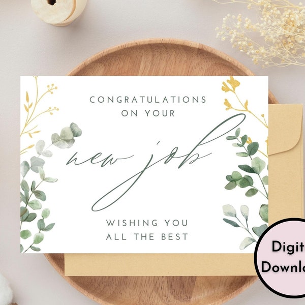 Eucalyptus Congratulations on Your New Job Card - DIGITAL Download - Printable Elegant Congratulations New Job Card Featuring Eucalyptus