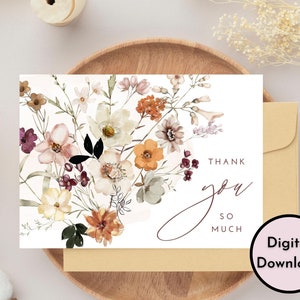 Floral Thank You So Much Card - DIGITAL Download - Beautiful Printable Wildflowers Thank You Card - Print 8.5in by 11in - Cut to 5in by 7in