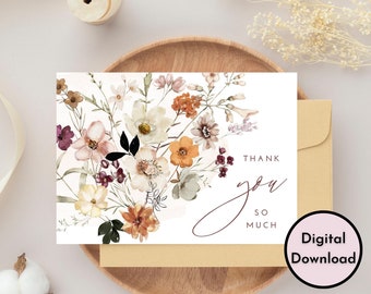 Floral Thank You So Much Card - DIGITAL Download - Beautiful Printable Wildflowers Thank You Card - Print 8.5in by 11in - Cut to 5in by 7in