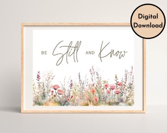 Be Still And Know - Be Still And Know That I Am God - DIGITAL Download- Printable Christian Wall Art - 4 by 3 Aspect Ratio - Psalm 46:10