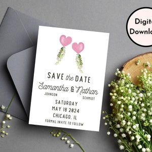 May include: Save the Date card with pink heart balloons and floral accents. The card reads "Save the Date Samantha & Nathan Johnson Schmidt Saturday May 18 2024 Chicago, IL Formal Invite to Follow."