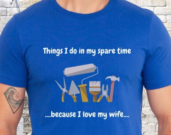 Handyman T-shirt, Gift for tool lover, hobbyist Shirt, Gift for carpenter, husband Birthday Gift, funny husband tee