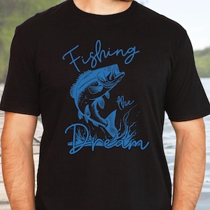 Fishing the Dream T-Shirt, Fish shirt, gift for fishing lover, minimalist fish shirt, angler tshirt, gift for boyfriend