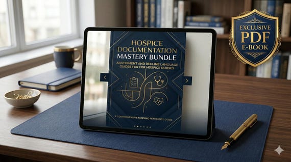 Hospice Documentation Bundle for Nurses – Assessment & Decline Language Guide
