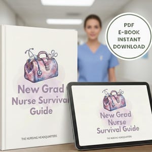 May include: A white book and a tablet display a "New Grad Nurse Survival Guide." The cover art features a watercolor illustration of a medical bag, stethoscope, and scissors. The text "PDF E-BOOK INSTANT DOWNLOAD" is in a circle.