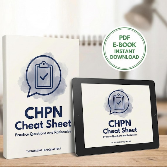CHPN Cheat Sheet: Practice Questions and  Rationales