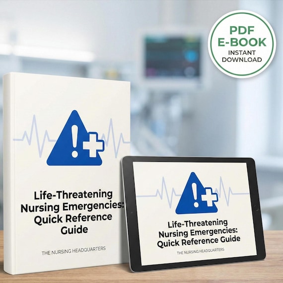 Life-Threatening Nursing Emergencies: Quick Reference Guide