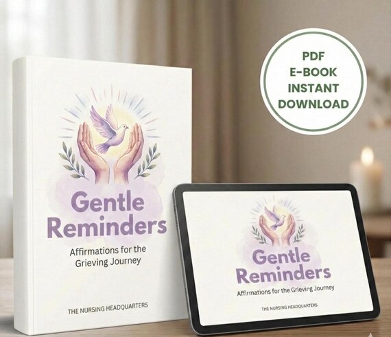 Gentle Reminders: Affirmations for the Grieving Journey