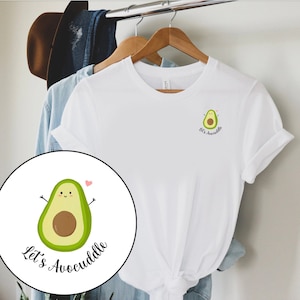 Let's Avocuddle Tee, Cute Avocado Tee, Avocado Shirt, Avocado T-shirt, Fruit Shirt, Fruit Tee