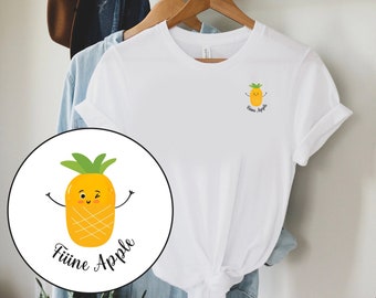 Fiiine-Apple Tee, Cute Pineapple Tee, Pineapple Shirt, Pineapple T-shirt, Fruit Shirt, Fruit Tee