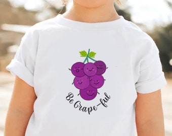 Be Grape-ful Toddler + Kids Tee, Cute Grape Shirt, Kids Grape Shirt, Toddler Fruit Shirt, Girls Boys Summer Berry Top Gift