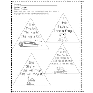 May include: Black and white worksheet with three triangles. Each triangle has a short 'o' word activity. The first triangle has the words 'The log is big'. The second triangle has the words 'I see a frog'. The third triangle has the words 'The fox is on the log'.