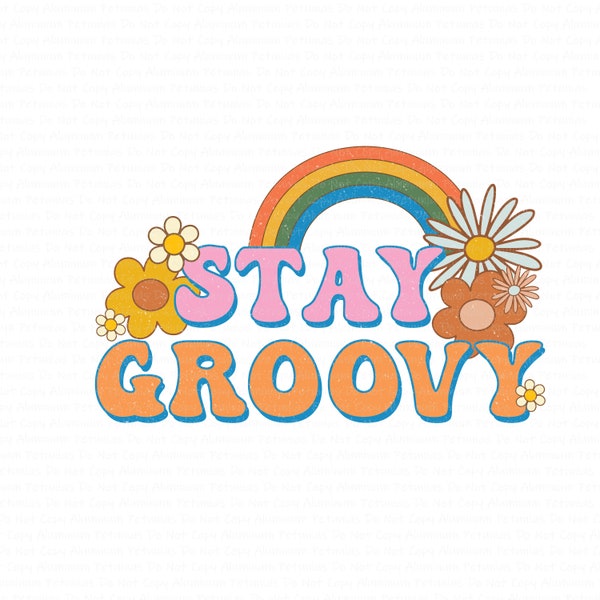 Stay Groovy DTF (Direct to Film) Transfers, Hippie DTF Transfer Ready to Press, 1-3 Day Ship