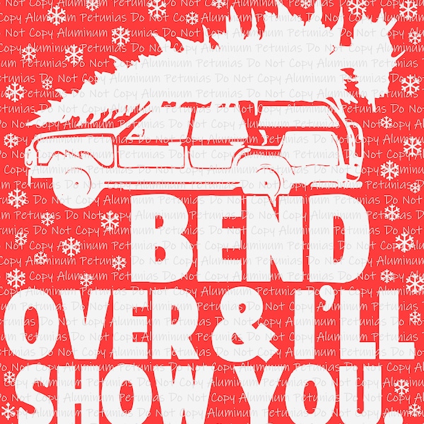 Bend Over I'll Show You DTF (Direct to Film) Transfers, Christmas DTF Transfer Ready to Press