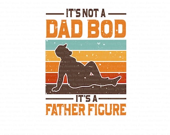 Dad Bod DTF (Direct to Film) Transfers, Father's Day DTF Transfer Ready to Press,
