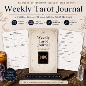 May include: A Weekly Tarot Journal with 160 pages for 52 weeks of readings. The cover features a triple moon symbol and the text Weekly Tarot Journal. Includes two interior page layouts for weekly tarot reading and looking back reflection.