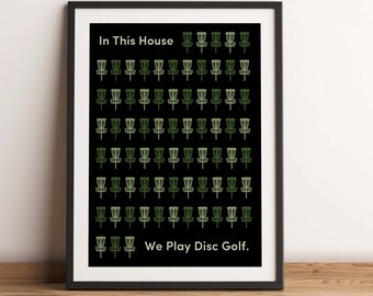 In This House We Play Disc Golf Art Print, Modern Home Decor