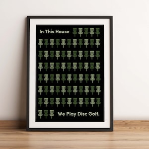 In this house we play disc golf print, Disc Golf Art, Disc Golf, Disc Golf Poster, Frisbee Golf Print, Disc Golf Gift, Printable, Download