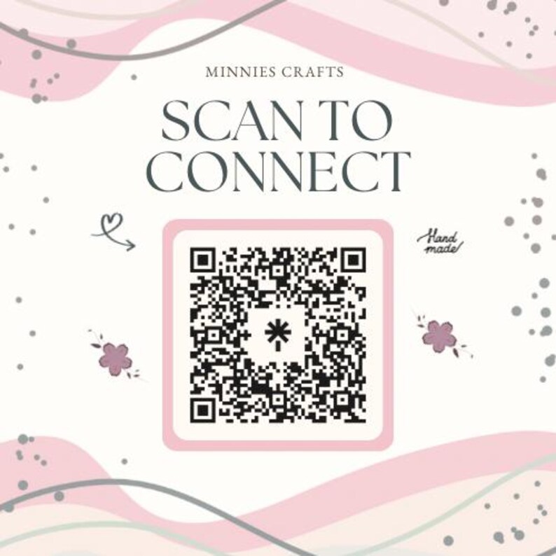 May include: A light pink and white graphic with the text "MINNIES CRAFTS" and "SCAN TO CONNECT". A QR code is in the center, with the words "Hand made" in the corner. The background has pink wavy lines and small floral accents.