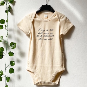 I Cry A Lot But Mom Is So Productive Bodysuit, It&#39;s An Art Bodysuit, I Cry A Lot Bodysuit, Baby Shower Gift