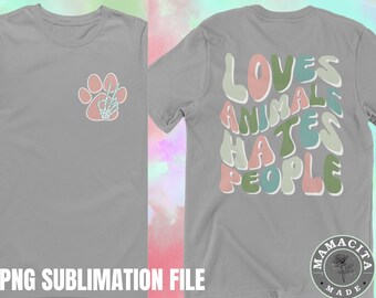 Retro Loves Animals Hates People Shirt Design, Retro Animal Shirt Design, Retro Pet Png, Retro Pet, Hate People, Pet Png