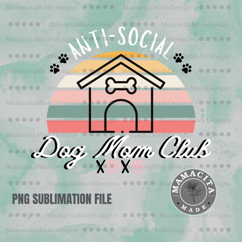 Retro Dog Mom Png, Retro Dog Momma Png, Retro Anti-Social Club Png, Retro T-Shirt Design, Dog Mom Png, Dog Momma Png, Anti-Social Png image 1