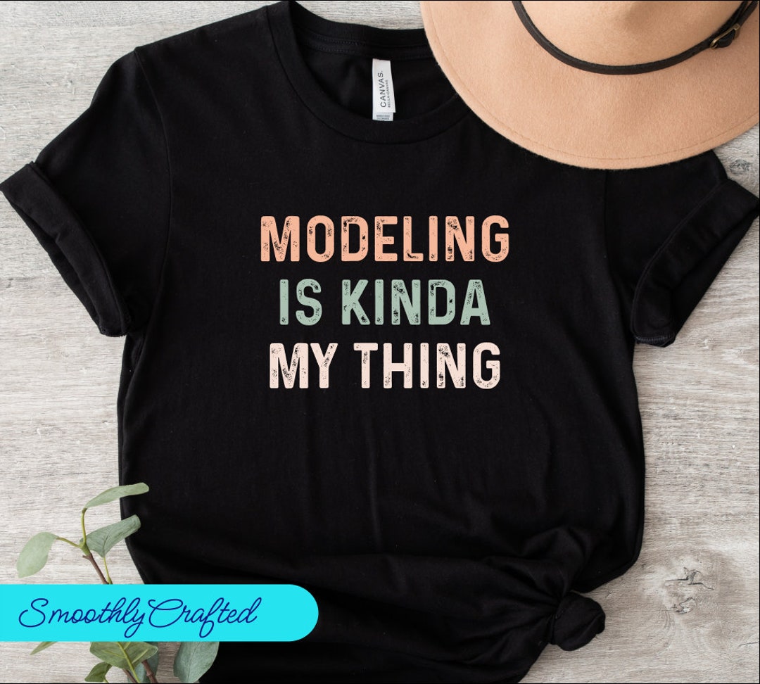 Shirt Modling Model Gift, Model Shirt, Runway Model Shirt, Fashion Model Shirt, Gift ...