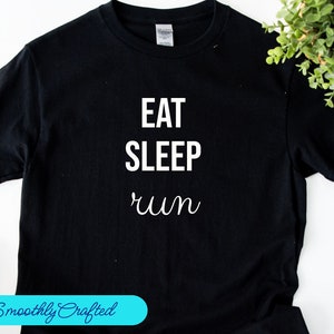 Running Shirt, Runner TShirt, Runner Gifts, Runner Shirt, Gift for Runner, Workout Shirt, Eat  Sleep Run