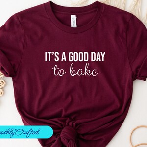 Baker Shirts, Baking Shirts, Baking Mom, Kitchen Gifts, Cookie Lover, Baking Gifts, Good Day To Bake