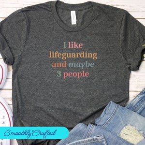 Lifeguard Shirt, Life Guarding Tee, Lifeguard Girl, Lifeguarding Girl, Lifeguard T-Shirt, I Like Lifeguarding Funny