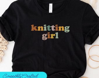 Knitting Girl Shirt, Knitting T Shirt, Knitting Shirt for Women, Grandma Knitting Gift, Cute Knitting Shirt, Knitter Tee