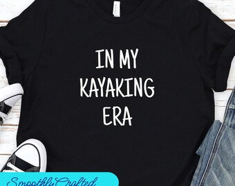 Camisas de kayak, regalo de kayak, camisa de vacaciones de verano, camisa de campamento, camisas de lago, en mi era de kayak