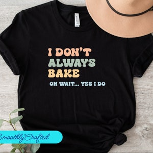 Baker Shirts, Baking Shirts, Baking Mom, Kitchen Gifts, Cookie Lover, Baking Gifts, Good Day To Bake