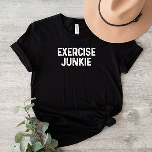 Exercise Junkie Shirt, Fitness Tee, Funny Fitness Shirt, Personal Trainer Tee, Personal Trainer Shirt