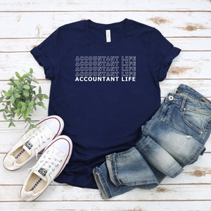 Accountant Life Design Shirt, Accountant Tee, Accountant Shirt, Gift for Accountant , Accounting Shirt