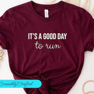 Running Shirt, Runner TShirt, Runner Gifts, Runner Shirt, Gift for Runner, Workout Shirt, Good Day To Run