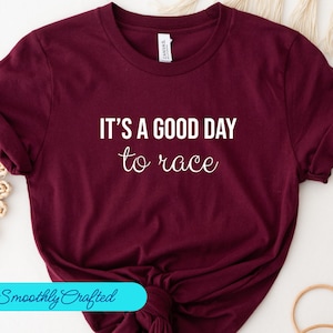 Drag Racing Shirt, Racing Gift, Racing T-Shirt, Racing Shirt, Dirt Track Racing, Good Day To Race