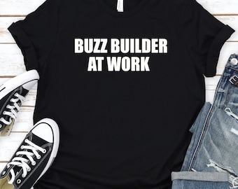 Digital Marketing Tee Shirt, Digital Marketing Manager Tshirt, Gift for Digital Marketing Specialist, Buzz Builder at Work Shirt