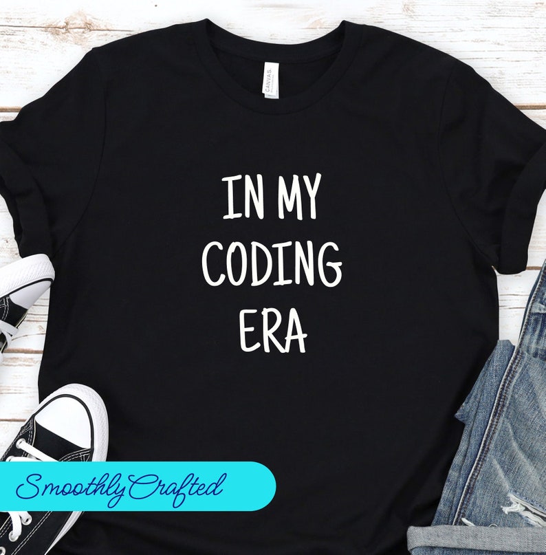 Coder Shirt, Programmers TShirt, Coding T Shirt, Coding gift, Computer Science Tee, In My Coding Era image 1