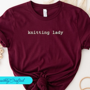 Knitting Lady Shirt, Knitting T Shirt, Knitting Shirt for Women, Grandma Knitting Gift, Cute Knitting Shirt, Knitter Tee