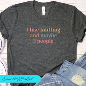 I Like Knitting Funny Shirt, Knitting T Shirt, Knitting Shirt for Women, Grandma Knitting Gift, Cute Knitting Shirt, Knitter Tee