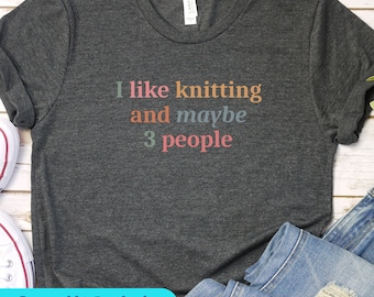 I Like Knitting Funny Shirt, Knitting T Shirt, Knitting Shirt for Women, Grandma Knitting Gift, Cute Knitting Shirt, Knitter Tee