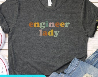 Engineering Lady Tee Shirt, Engineering Shirt, Funny Engineer Shirt, Engineer Gifts, Engineer Student Gift, Engineer Graduation