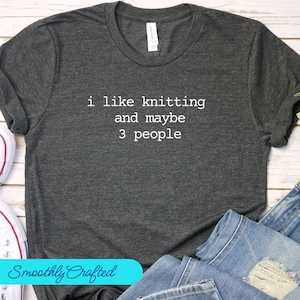 I Like Knitting Shirt, Knitting T Shirt, Knitting Shirt for Women, Grandma Knitting Gift, Cute Knitting Shirt, Knitter Tee